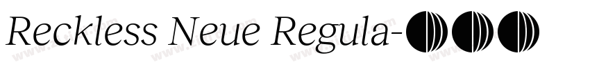 Reckless Neue Regula字体转换